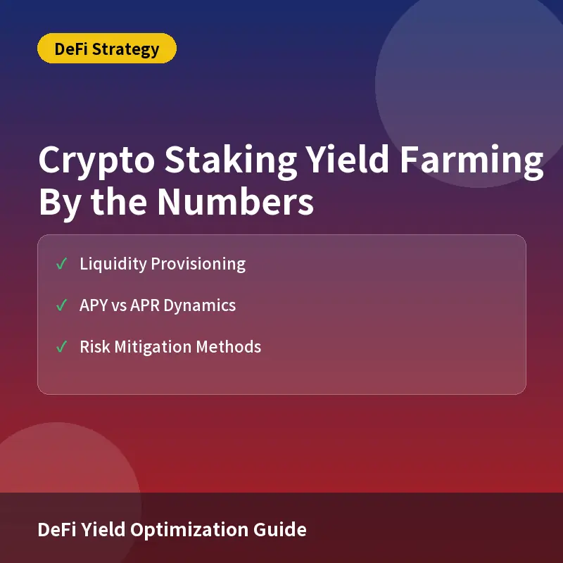 Crypto Staking Yield Farming by the Numbers: Maximizing Returns and Managing Protocol Risks