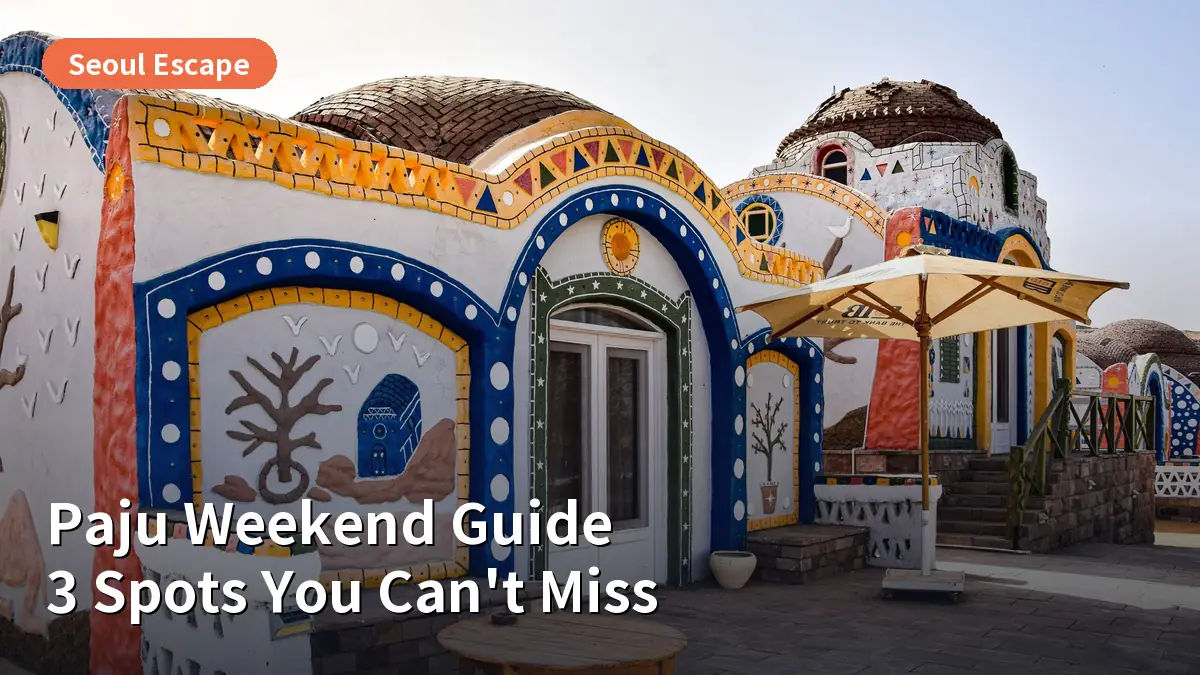 Planning a Weekend in Paju? You Need to See These 3 Spots First